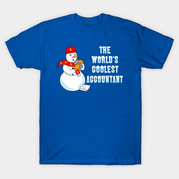 World's Coolest Accountant White Text T-Shirt by Barthol Graphics